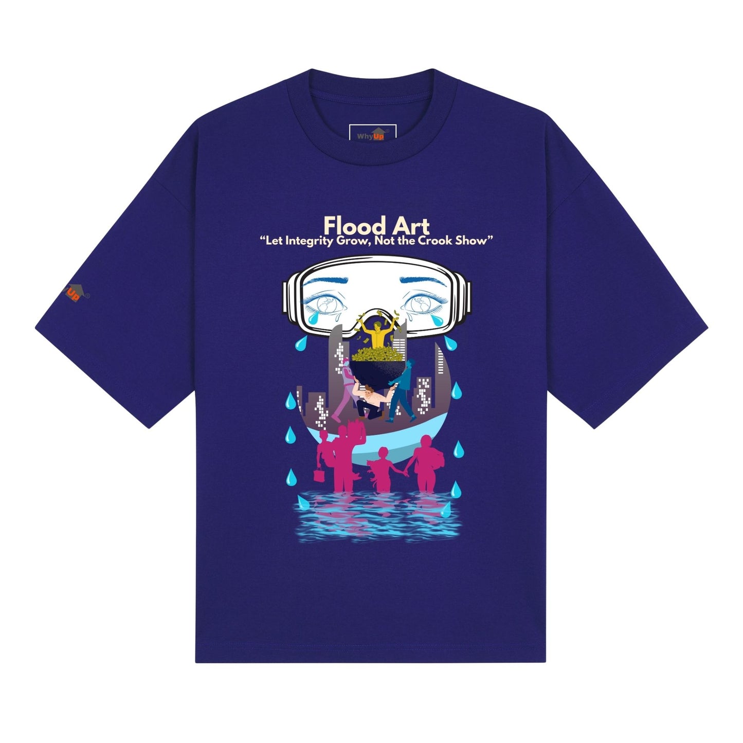 Boxy Fit Unisex Tee | Flood Art Inspired Design T-shirt |"Let Integrity Grow, Not the Crook Show"