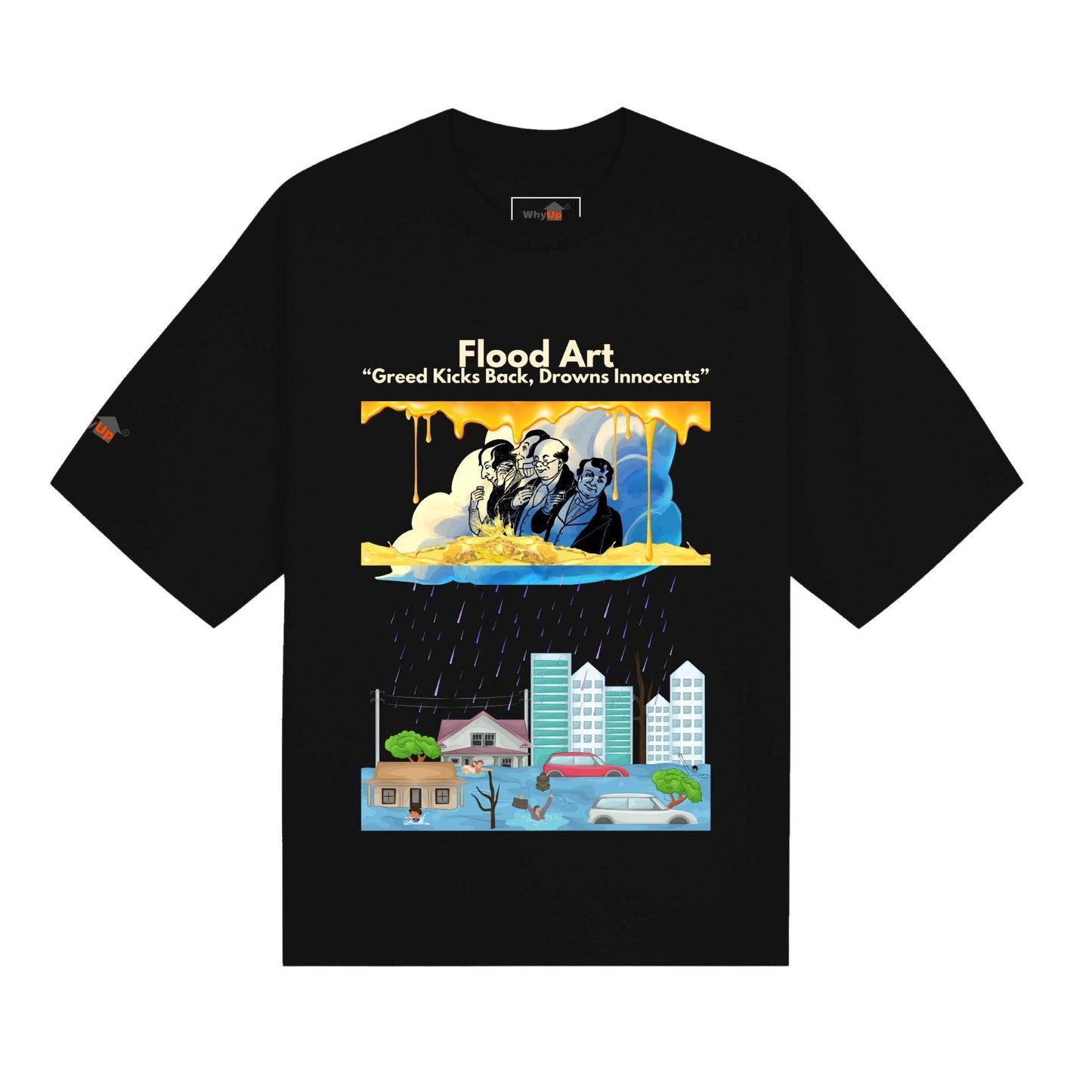 Boxy Fit Unisex Tee  | Flood Art Inspired Design T-shirt | "Greed Kicks Back, Drowns Innocents"