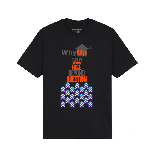 Standard Fit Unisex Tee | WhyUp Shirt Evolve and Rise Beyond Question