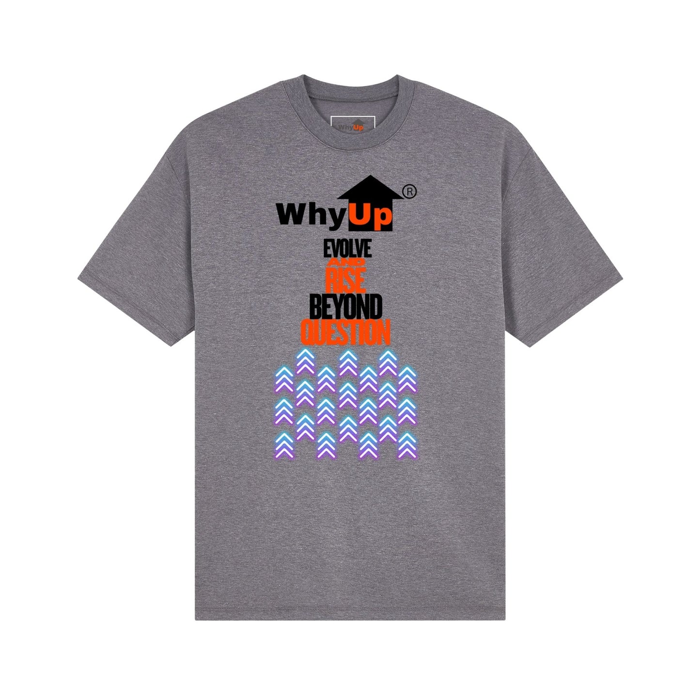 Standard Fit Unisex Tee | WhyUp Shirt Evolve and Rise Beyond Question