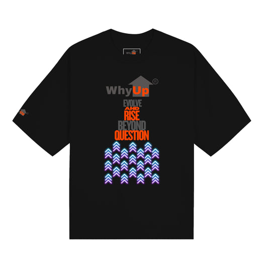 Boxy Fit Tee | WhyUp Shirt Evolve and Rise Beyond Question