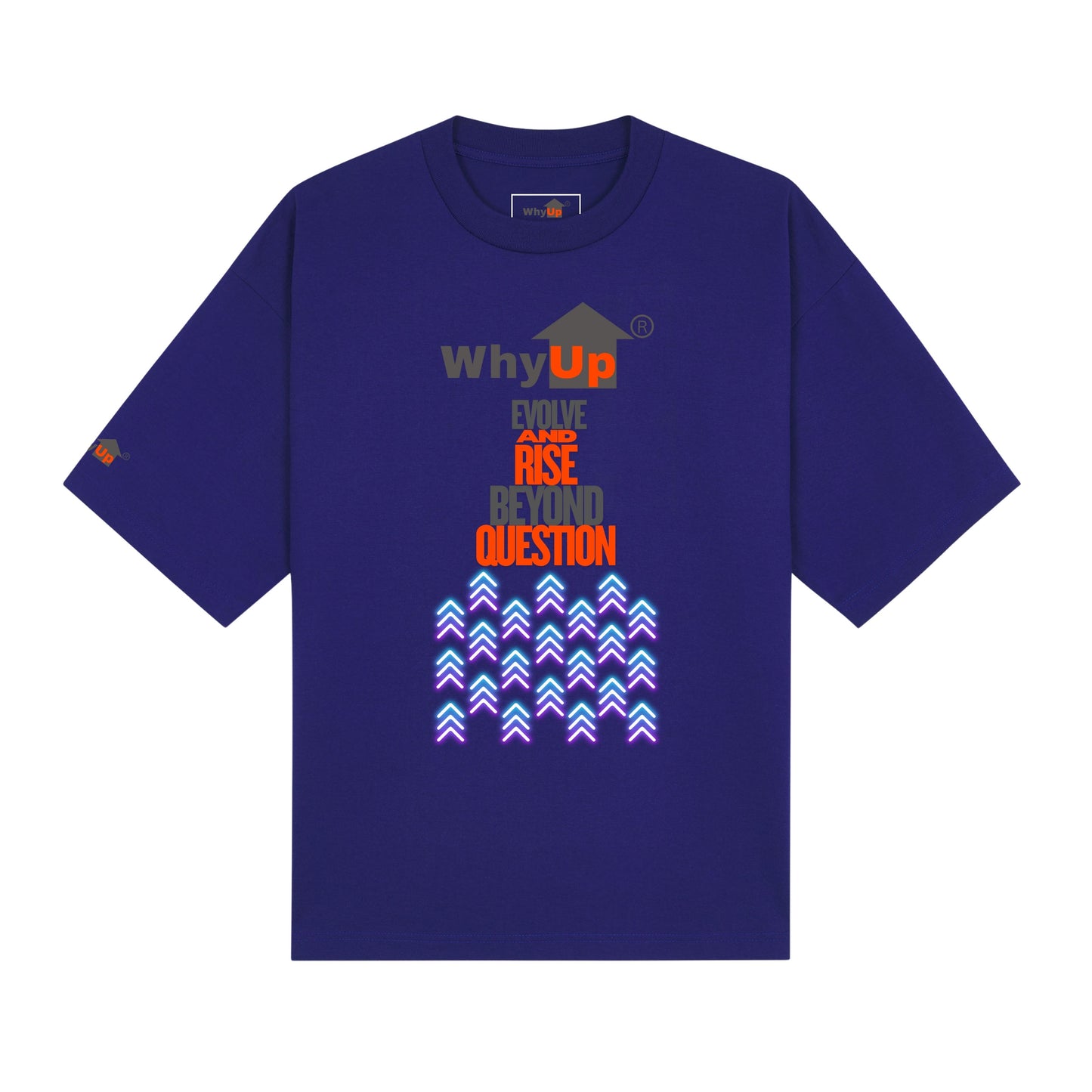 Boxy Fit Tee | WhyUp Shirt Evolve and Rise Beyond Question