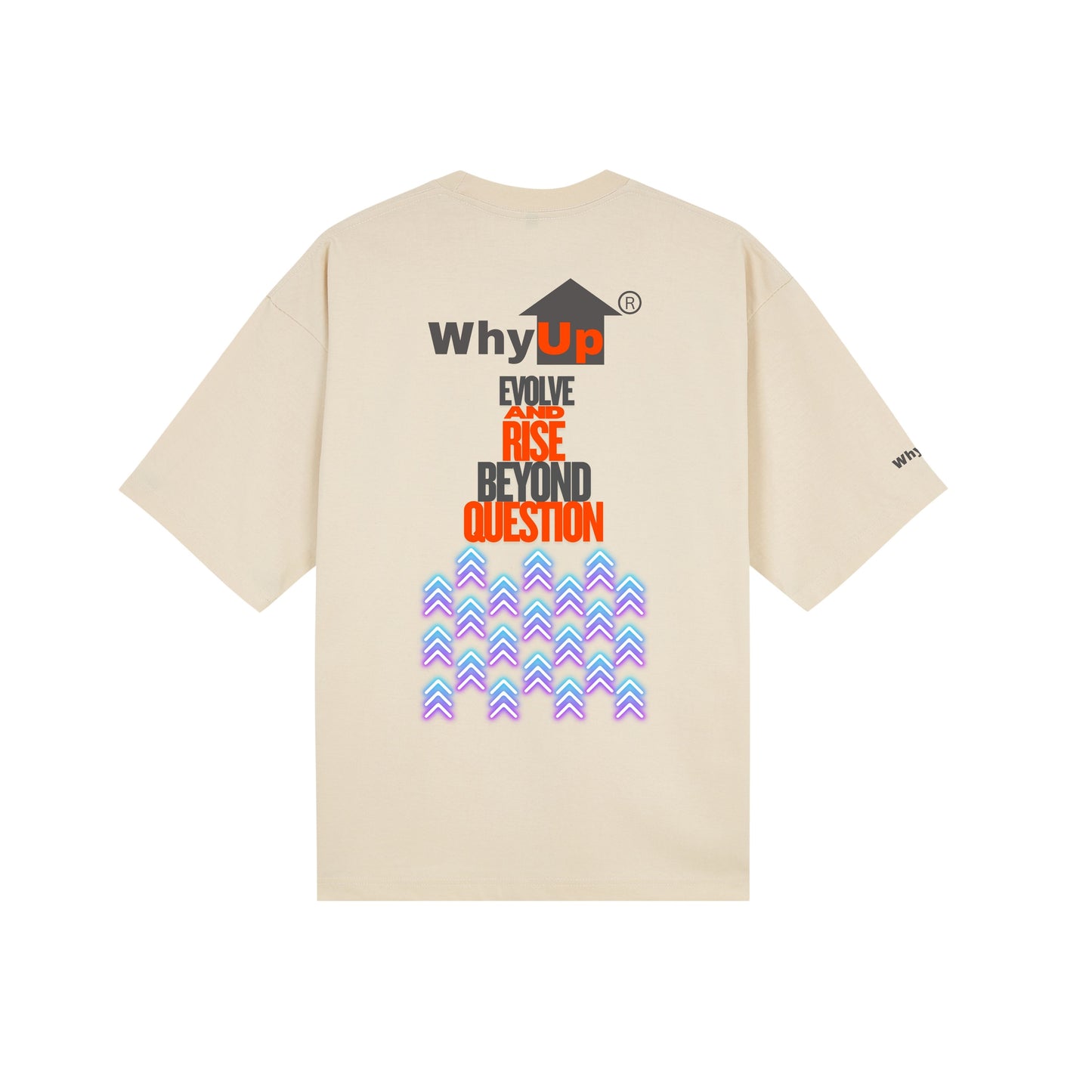 Boxy Fit Tee | WhyUp Shirt Evolve and Rise Beyond Question